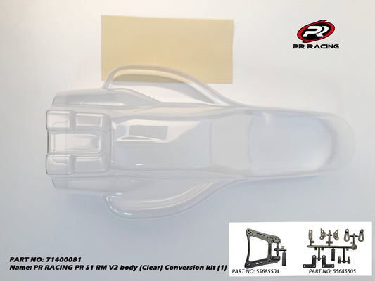 3481	71400081	PR RACING PR S1 RM V2 body (Clear) Conversion kit No decals (1)